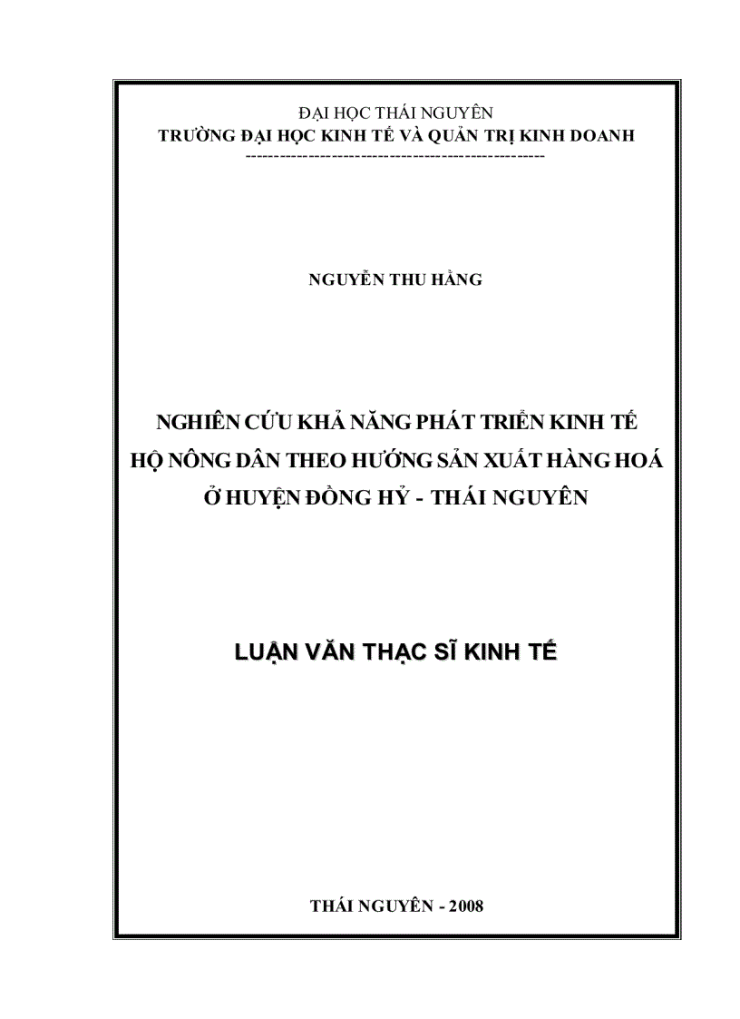 Nghiên cứu khả năng phát triển kinh tế hộ nông dân theo hướng sản xuất hàng hoá ở huyện đồng hỷ thái nguyên