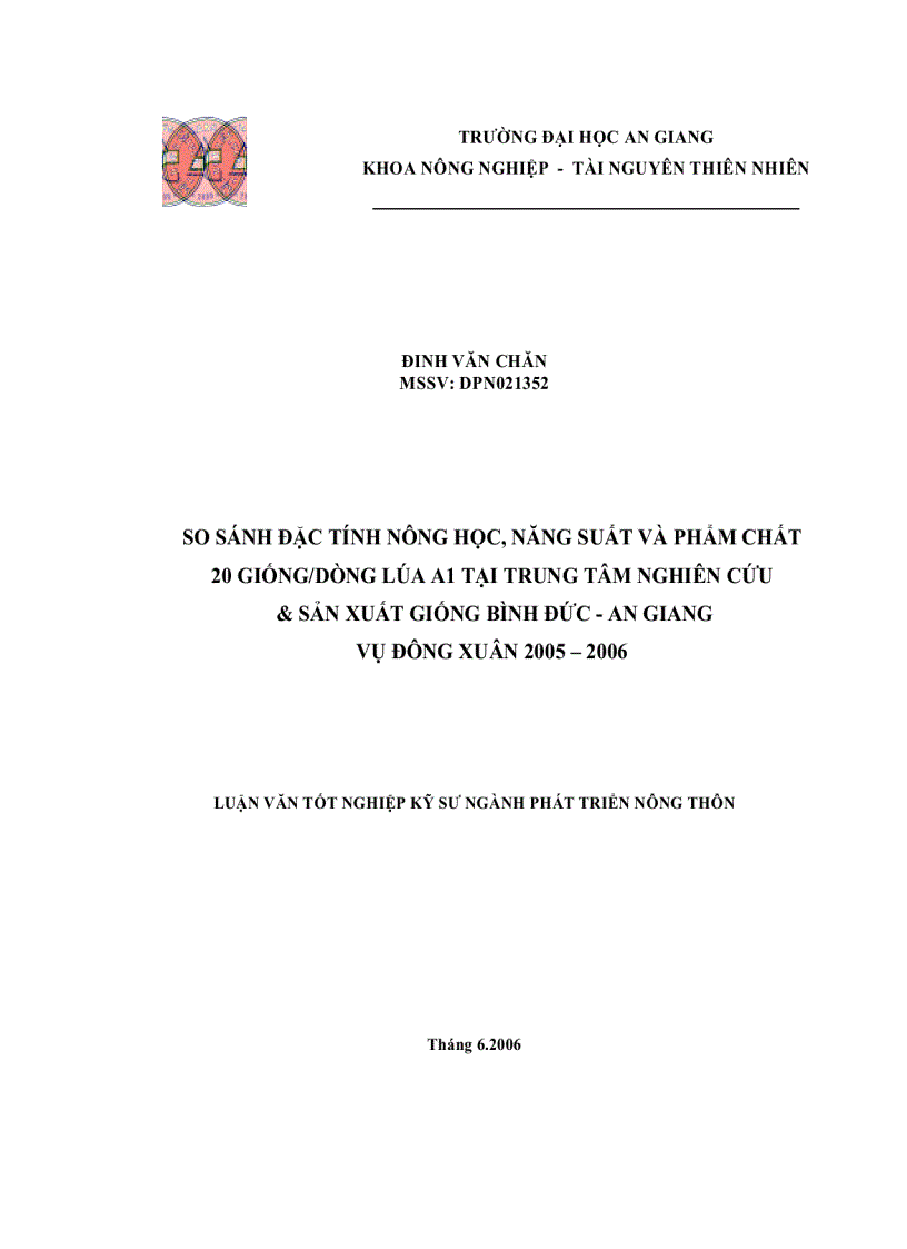 So sánh đặc tính nông học năng suất và phẩm chất 20 giốngdòng lúa a1 tại trung tâm nghiên cứu sản xuất giống bình đức an giang vụ đông xuân 2005