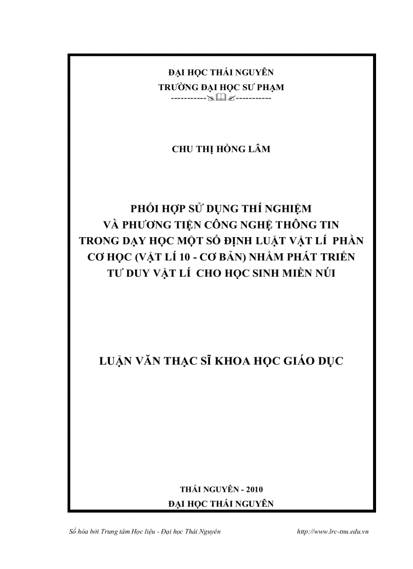 Phối hợp sử dụng thí nghiệm và phương tiện công nghệ thông tin trong dạy học một số định luật vật lí phần cơ học vật lí 10 cơ bản nhằm phát triển