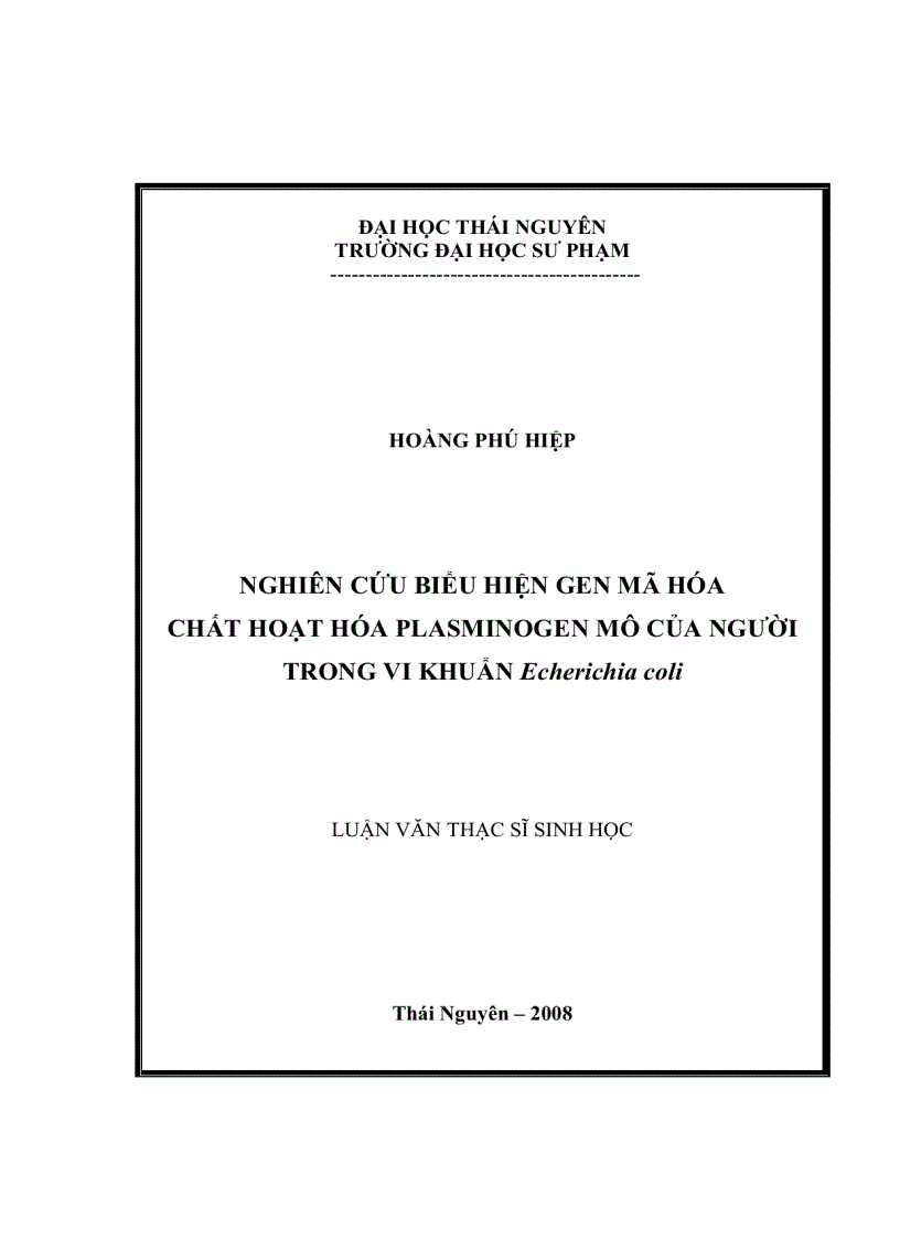 NGHIÊN CỨU BIỂU HIỆN GEN MÃ HÓA CHẤT HOẠT HÓA PLASMINOGEN MÔ CỦA NGƯỜI TRONG VI KHUẨN Echerichia coli
