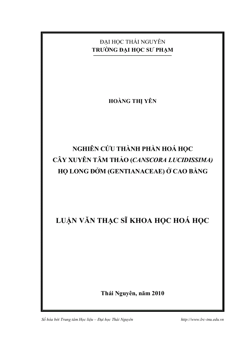 Nghiên cứu thành phần hoá học cây xuyên tâm thảo canscora lucidissima họ long đởm gentianaceae ở cao bằng