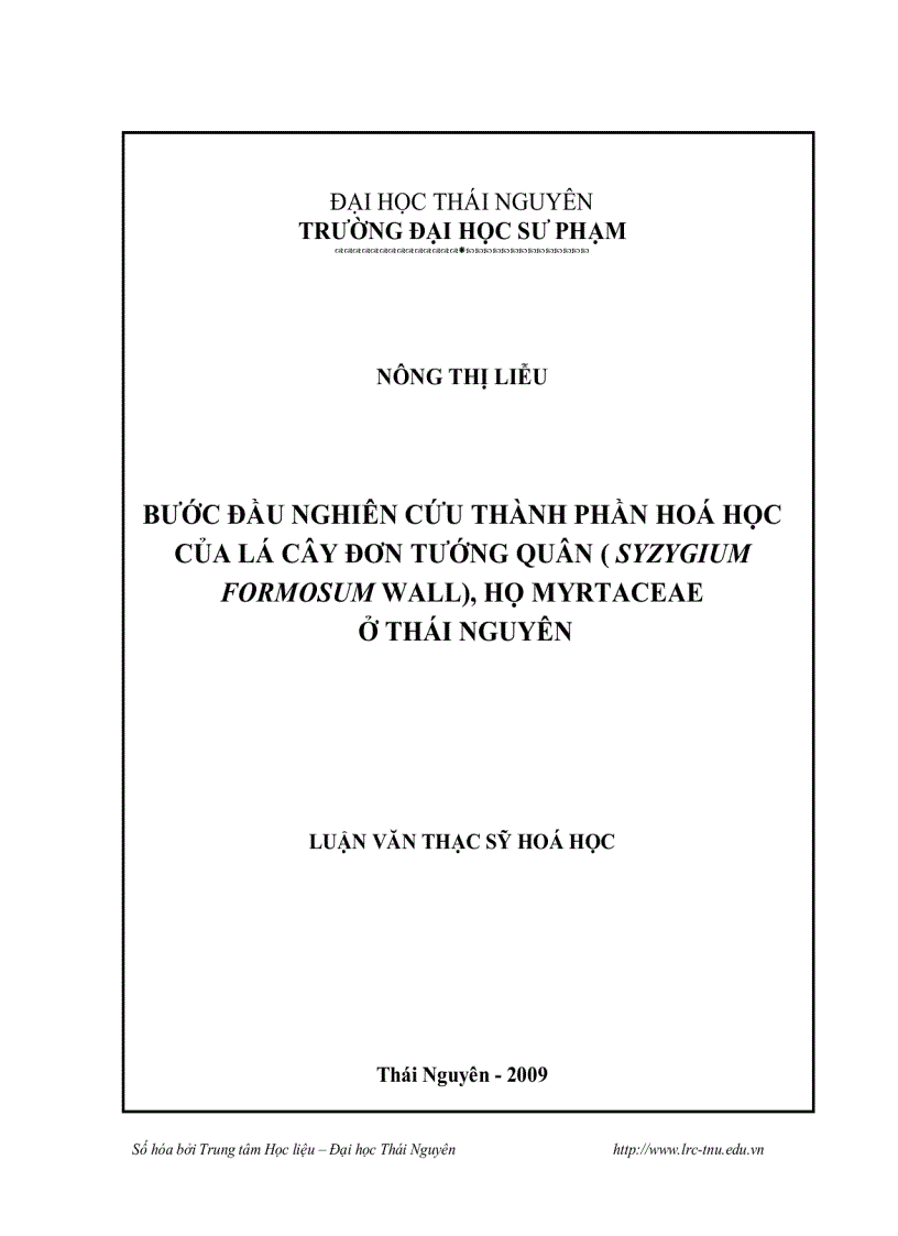 Bước đầu nghiên cứu thành phần hoá học của lá cây đơn tướng quân syzygium formosum wall họ myrtaceae ở thái nguyên