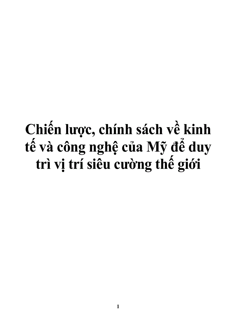 Chiến lược chính sách về kinh tế và công nghệ của Mỹ để duy trì vị trí siêu cường thế giới