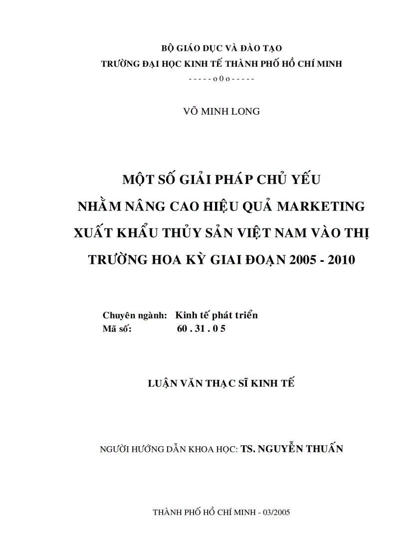 Một số giải pháp chủ yếu nhằm nâng cao hiệu quả marketing xuất khẩu thủy sản Việt Nam vào thị trường Hoa Kỳ giai đoạn 2005 2010