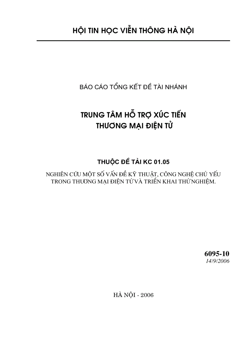 Nguyên cứu một số vấn đề kĩ thuật công nghệ chủ yếu trong thương mại điện tử và triển khai thử nghiệm Trung tâm hỗ trợ xúc tiến thương mại điện tử