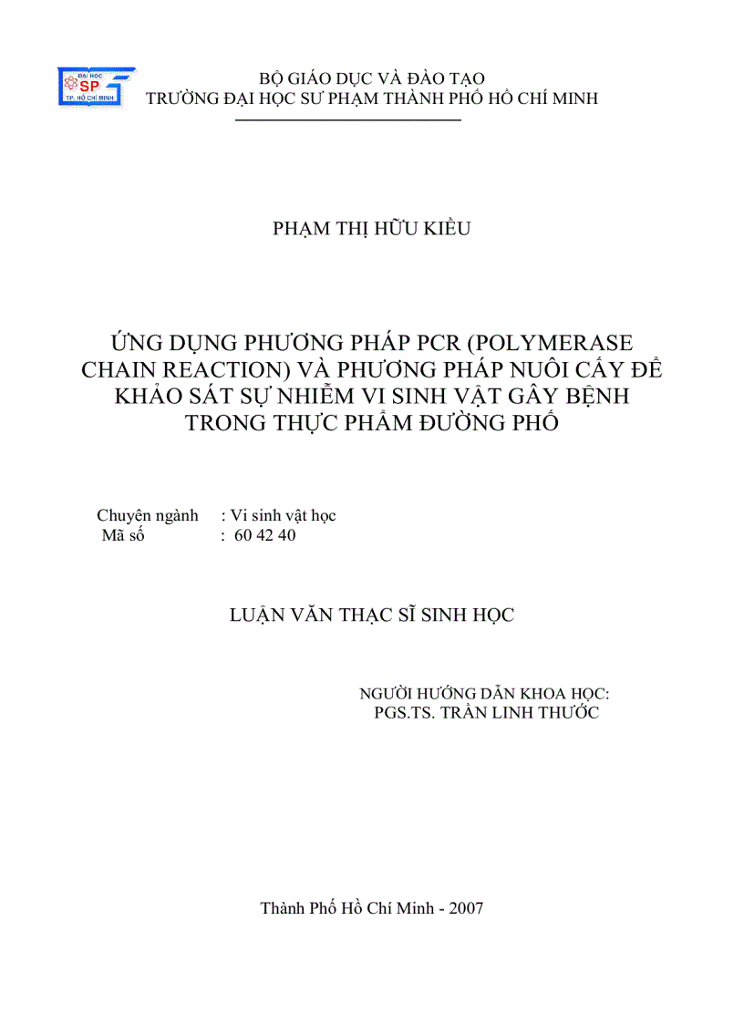 Ứng dụng phương pháp PCR POLYMERASE CHAIN REACTION và phương pháp nuôi cấy để khảo sát sự nhiễm vi sinh vật gây bệnh trong thực phẩm đường phố