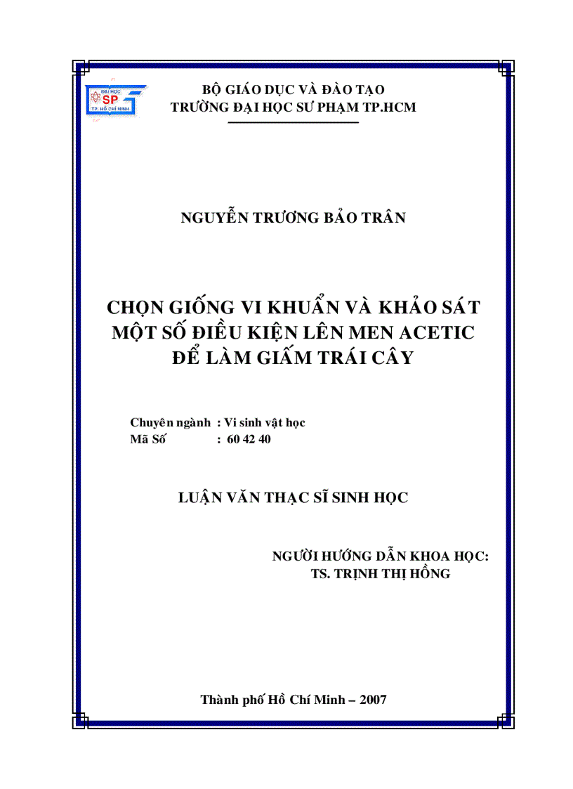 Chọn giống vi khuẩn và khảo sát một số điều kiện lên men ACETIC để làm giấm trái cây