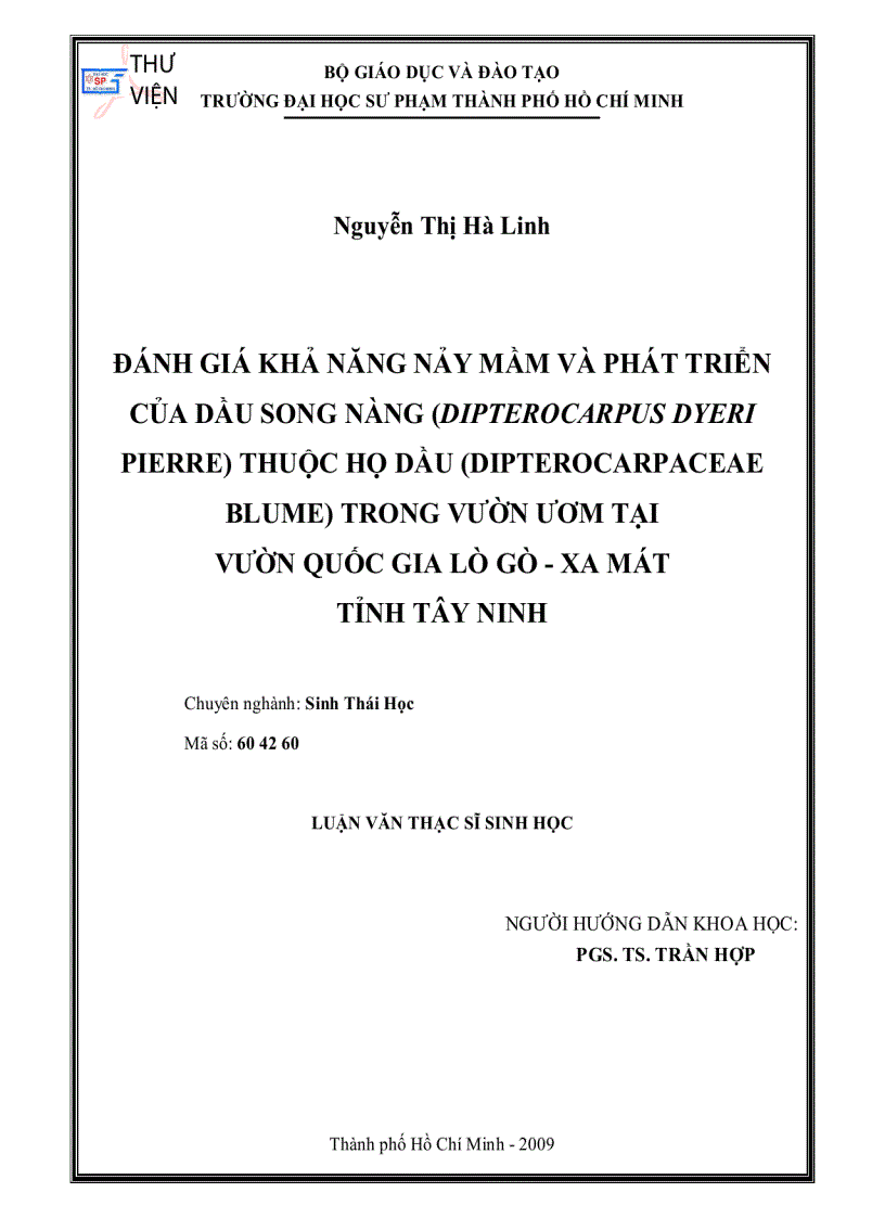 Đánh giá khả năng nảy mầm và phát triển của dầu song nàng DIPTEROCARPUS DYERI PIERRE thuộc họ dầu DIPTEROCARPACEAE BLUME trong vườn ươmtại vườn QG