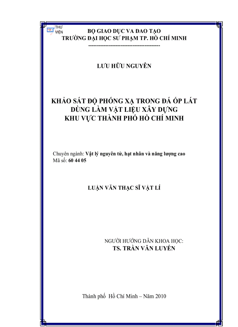 Khảo sát độ phóng xạ trong đá ốp lát dùng làm vật liệu xây dựng khu vực TP Hồ Chí Minh