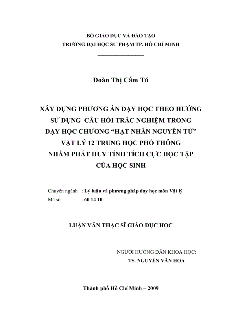 Xây dựng phương án dạy học theo hướng sử dụng câu hỏi trắc nghiệm trong dạy học chương Hạt nhân nguyên tử vật lý 12 THPT nhằm phát huy tính tích cực