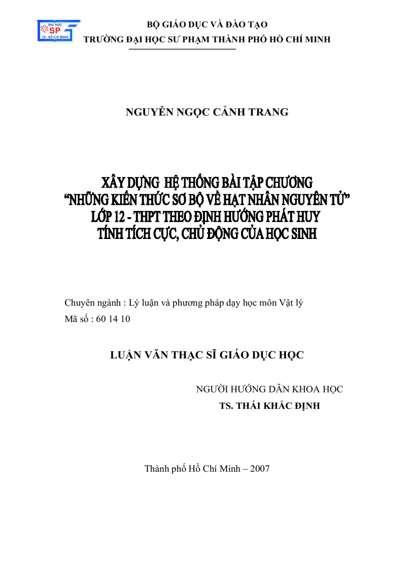 Xây dựng hệ thống bài tập chương Những kiến thức sơ bộ về hạt nhân nguyên tử lớp 12 THPT theo định hướng phát huy tính tích cực chủ động của HS