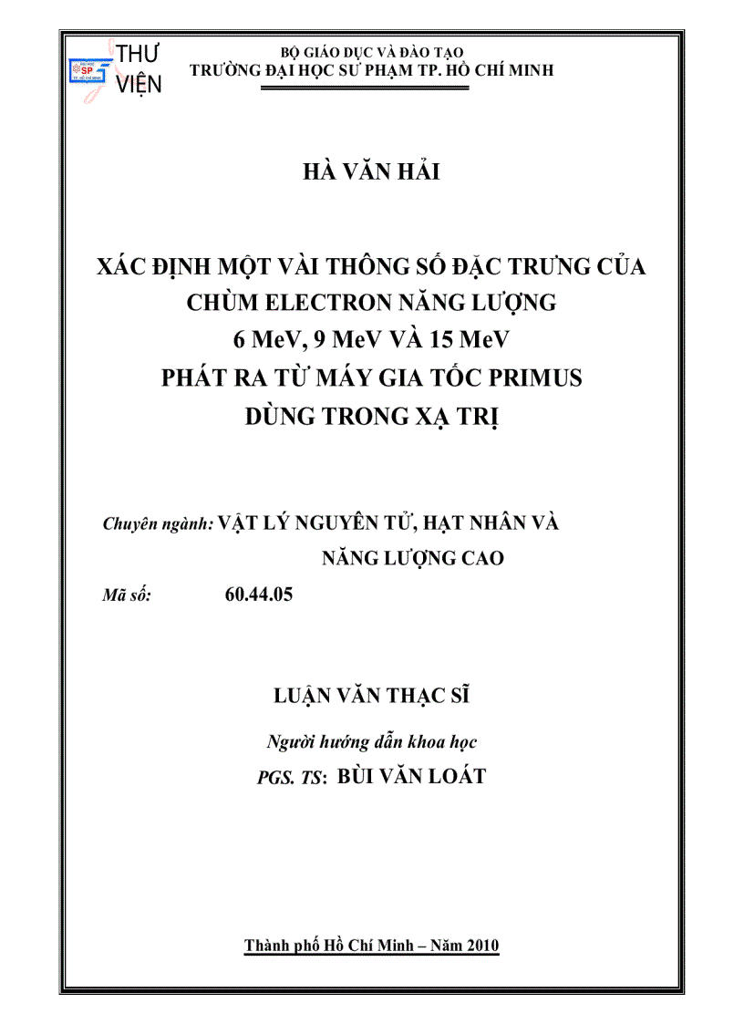 Xác định một vài thông số đặc trưng của chùm electron năng lượng 6Mev 9MeV và 15MeV phát ra từ máy gia tốc Primus dùng trong xạ trị