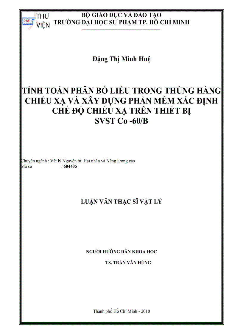 Tính toán phân bố liều trong thùng hàng chiếu xạ và xây dựng phần mềm xác định chế độ chiếu xạ trên thiết bị SVST Co 60 B