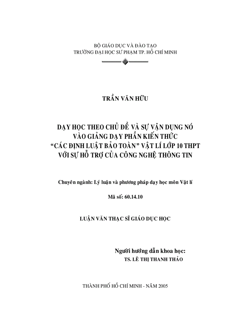 Dạy học theo chủ đề và sự vận dụng nó vào giảng dạy phần kiến thức các định luật bảo toàn vật lý 10 THPT với sự hỗ trợ của CNTT