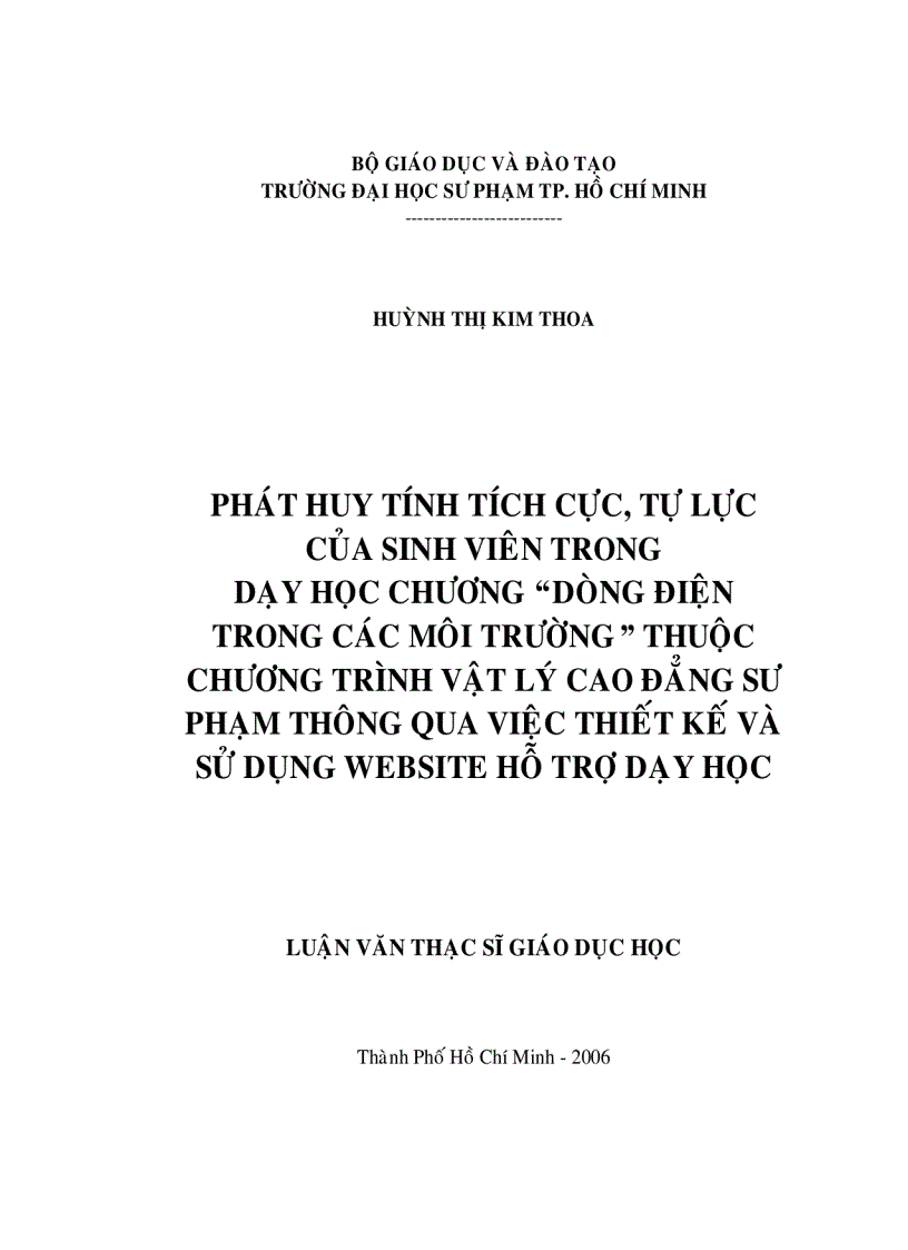 Phát huy tính tích cực tự lực của sinh viên trong dạy học chương dòng điện trong các môi trường thuộc chương trình Vật Lý CĐSP thông qua việc