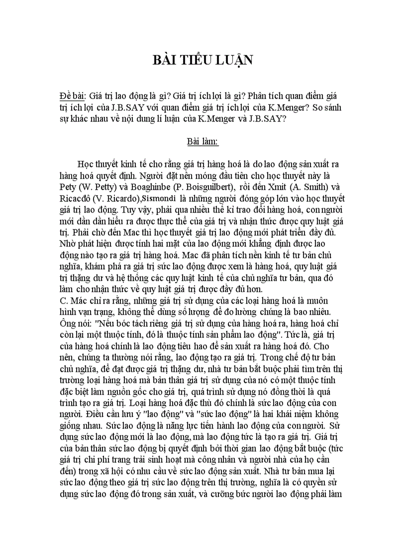 Giá trị lao động là gì Giá trị ích lợi là gì Phân tích quan điểm giá trị ích lợi của J B SAY với quan điểm giá trị ích lợi của K Menger So sánh sự khác nhau về nội dung lí luận