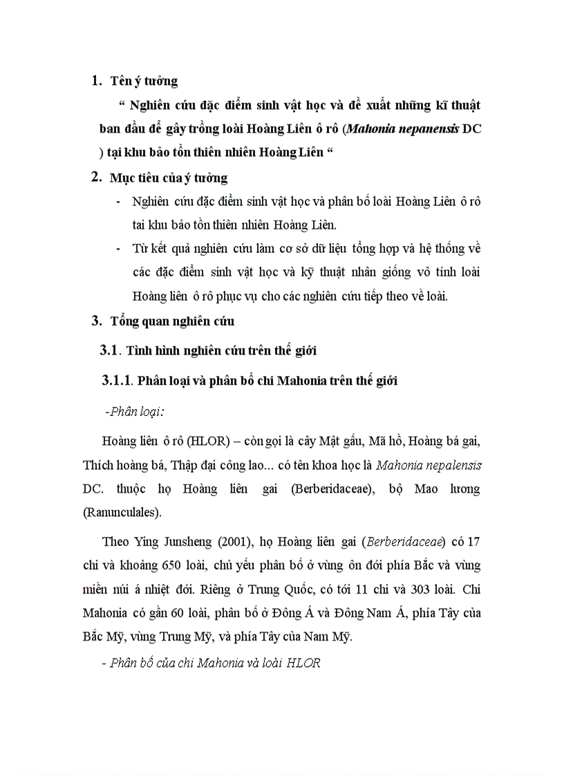 Nghiên cứu đặc điểm sinh vật học và đề xuất những kĩ thuật ban đầu để gây trồng loài Hoàng Liên ô rô Mahonia nepanensis DC tại khu bảo tồn thiên nhiên Hoàng Liên