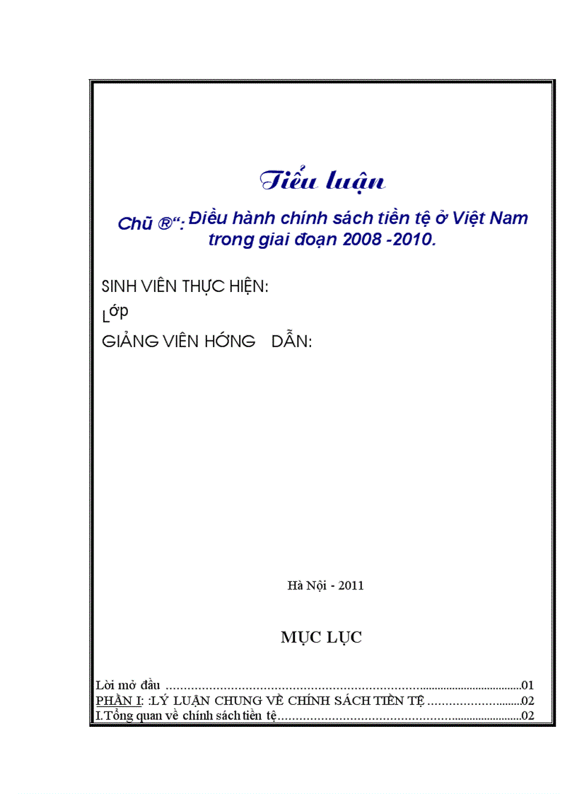 Trình bày lý luận chung và thực trạng chính sách tiền tệ của Việt Nam trong giai đoạn 2008 2010