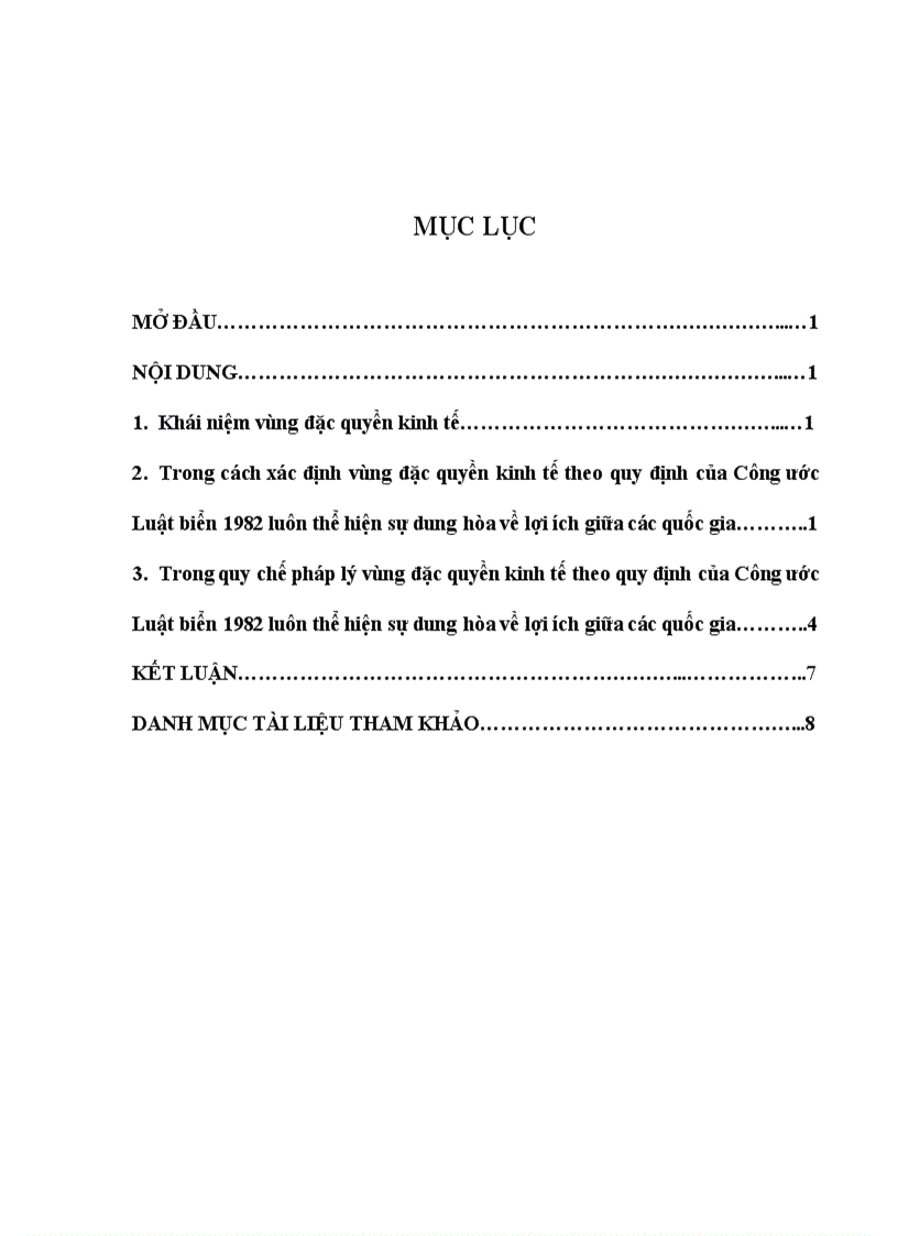 Trong cách xác định vùng đặc quyền kinh tế theo quy định của Công ước Luật biển 1982 luôn thể hiện sự dung hòa về lợi ích giữa các quốc gia