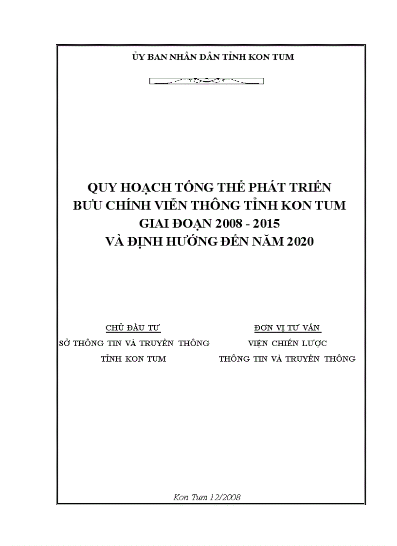 Quy hoạch tổng thể phát triển bưu chính viễn thông tỉnh kon tum giai đoạn 2008 2015 và định hướng đến năm 2020