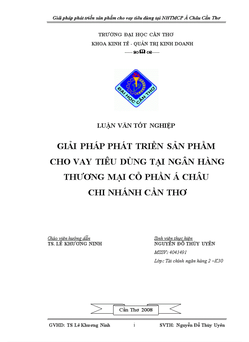 Giải pháp phát triển sản phẩm cho vay tiêu dùng tại ngân hàng thương mại cổ phần Á Châu Cần Thơ