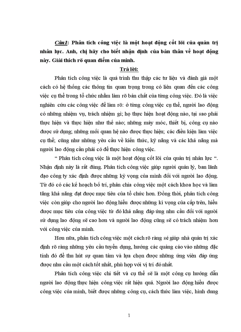 Phân tích công việc là một hoạt động cốt lõi của quản trị nhân lực Anh chị hãy cho biết nhận định của bản thân về hoạt động này Giải thích rõ quan điểm của mình