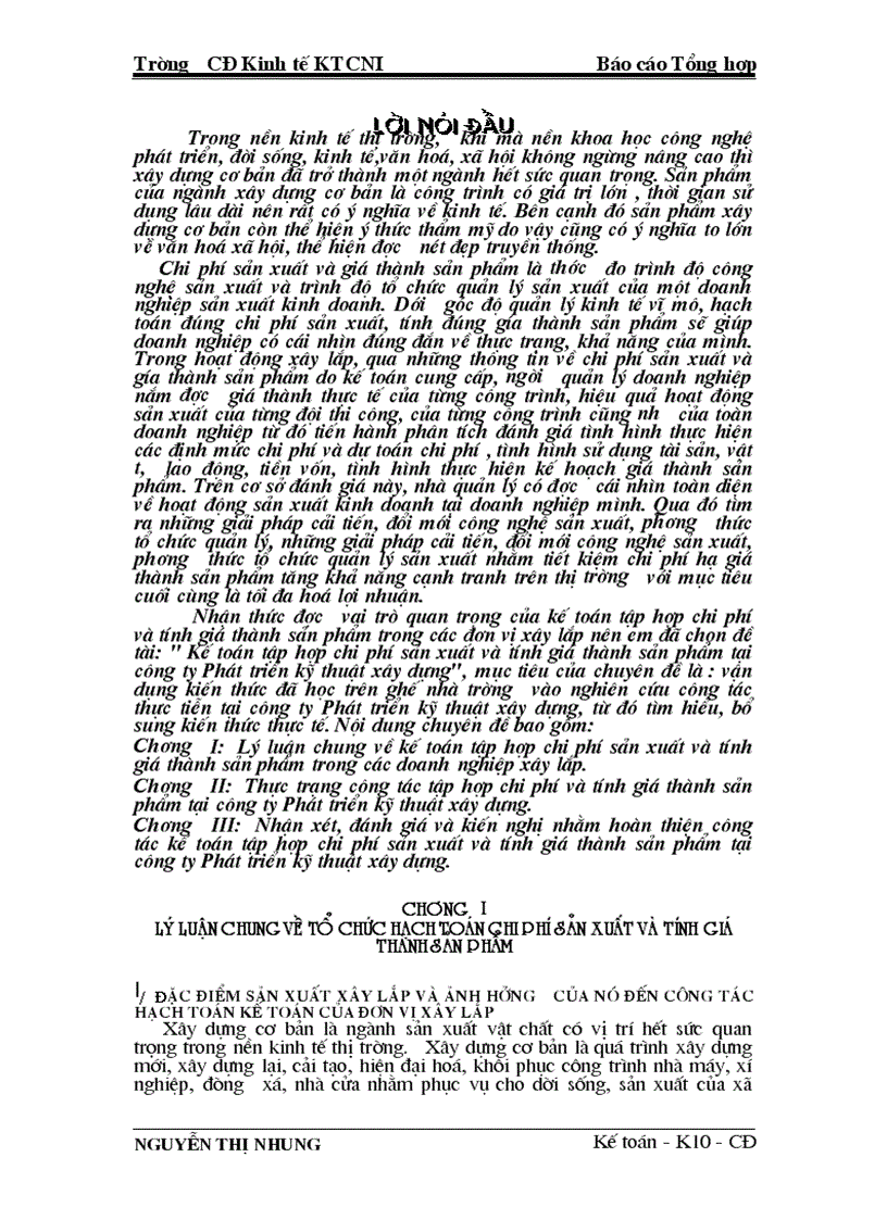 Nhận xét đánh giá và kiến nghị nhằm hoàn thiện công tác kế toán tập hợp chi phí sản xuất và tính giá thành sản phẩm tại công ty Phát triển kỹ thuật xây dựng