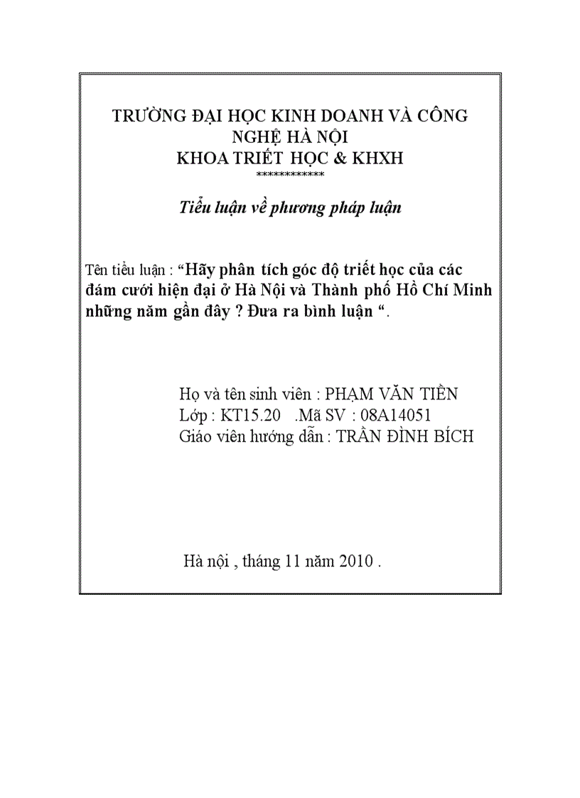 Hãy phân tích góc độ triết học của các đám cưới hiện đại ở Hà Nội và Thành phố Hồ Chí Minh những năm gần đây Đưa ra bình luận