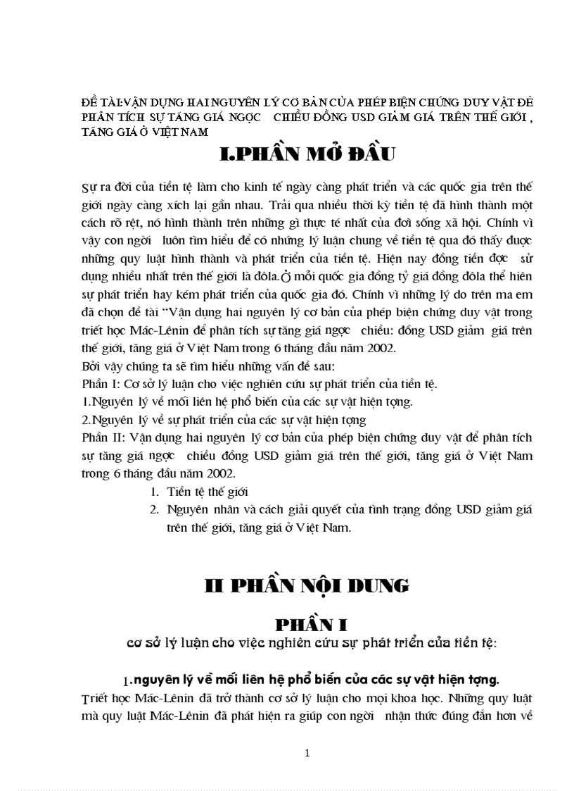 Vận dụng hai nguyên lý cơ bản của phép biện chứng duy vật để phân tích sự tăng giá ngược chiều đồng usd giảm giá trên thế giới tăng giá ở việt nam