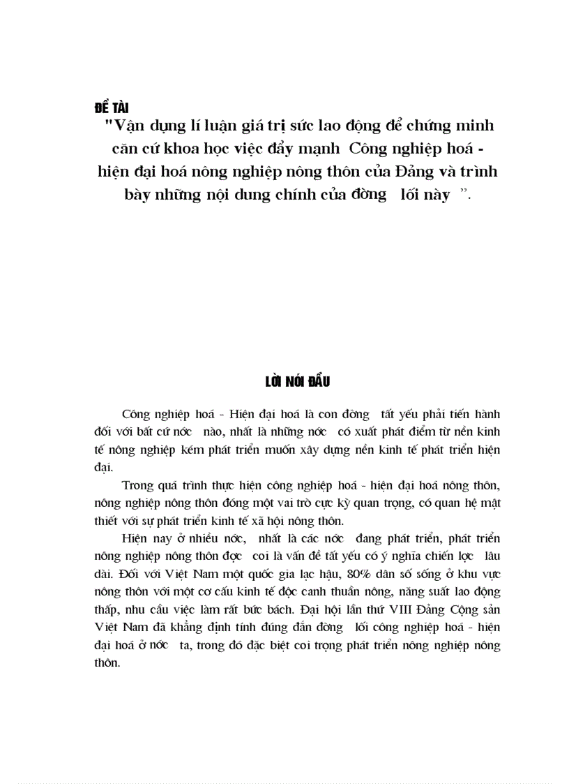 Vận dụng lí luận giá trị sức lao động để chứng minh căn cứ khoa học việc đẩy mạnh Công nghiệp hoá hiện đại hoá nông nghiệp nông thôn của Đảng và trình bày những nội dung chính của đường lối này 1