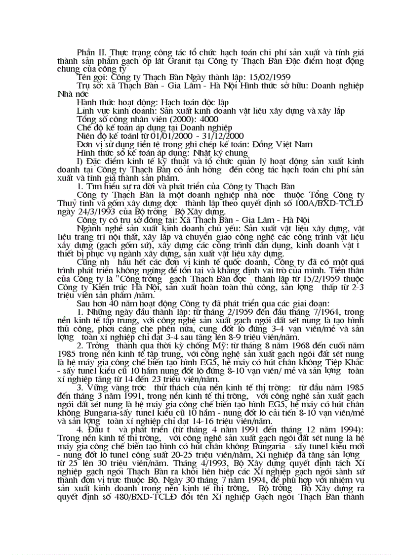 Thực trạng công tác tổ chức hạch toán chi phí sản xuất và tính giá thành sản phẩm gạch ốp lát Granit tại Công ty Thạch Bàn Đặc điểm hoạt động chung của công ty 1