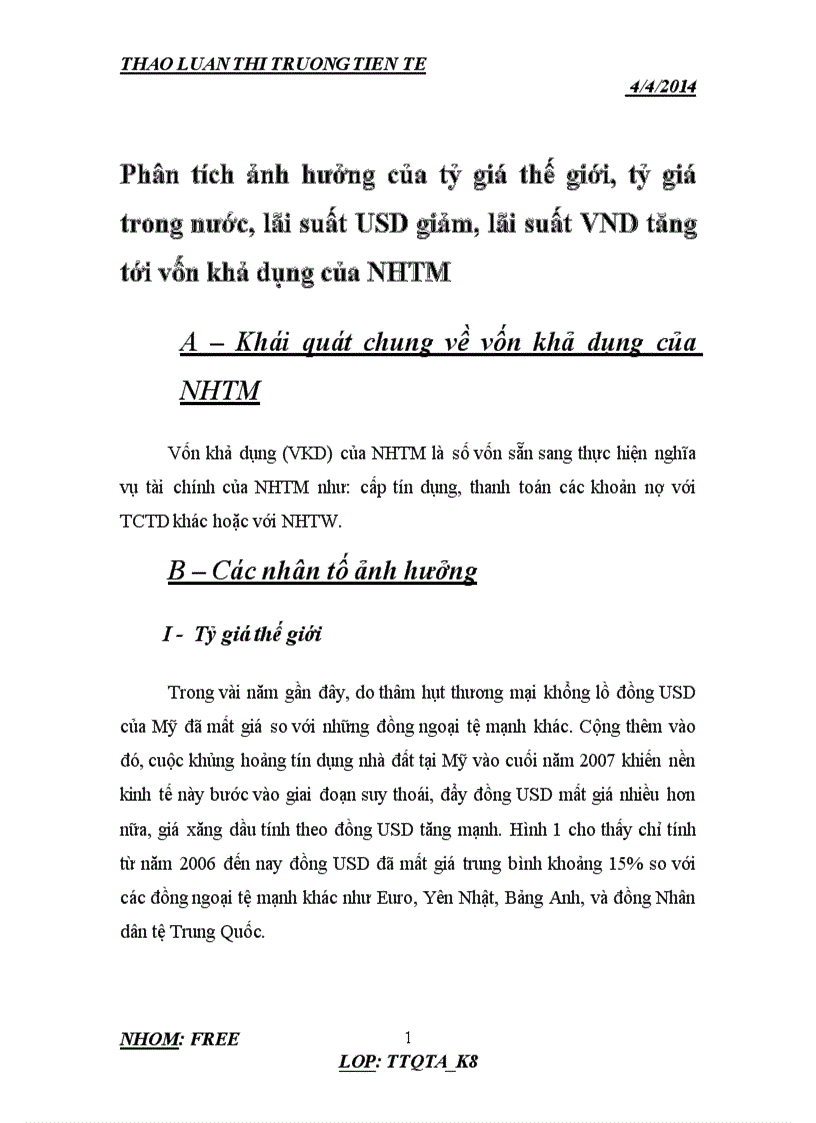 Phân tích ảnh hưởng của tỷ giá thế giới tỷ giá trong nước lãi suất USD giảm lãi suất VND tăng tới vốn khả dụng của NHTM