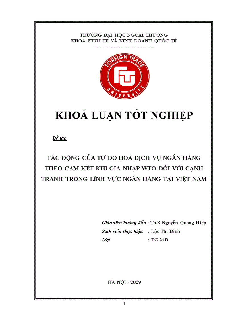 Tác động của tự do hoá dịch vụ ngân hàng theo cam kết khi gia nhập wto đối với cạnh tranh trong lĩnh vực ngân hàng tại việt nam