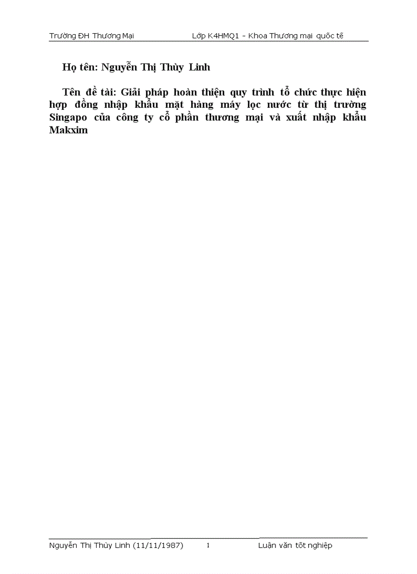 Giải pháp hoàn thiện quy trình tổ chức thực hiện hợp đồng nhập khẩu mặt hàng máy lọc nước từ thị trường Singapo của công ty cổ phần thương mại và xuất nhập khẩu Makxim