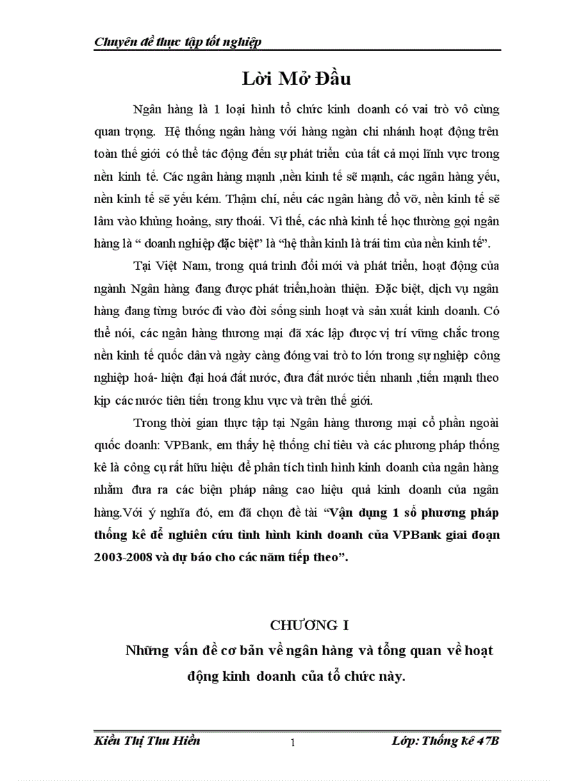 Vận dụng 1 số phương pháp thống kê để nghiên cứu tình hình kinh doanh của VPBank giai đoạn 2003 2008 và dự báo cho các năm tiếp theo