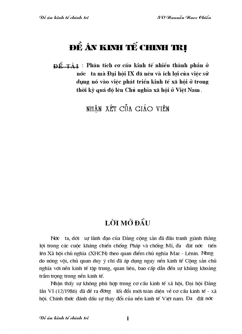 Phân tích cơ cấu kinh tế nhiều thành phần ở nước ta mà Đại hội IX đã nêu và ích lợi của việc sử dụng nó vào việc phát triển kinh tế xã hội ở trong thời kỳ quá độ lên Chủ nghĩa xã hội ở Việt Nam 1