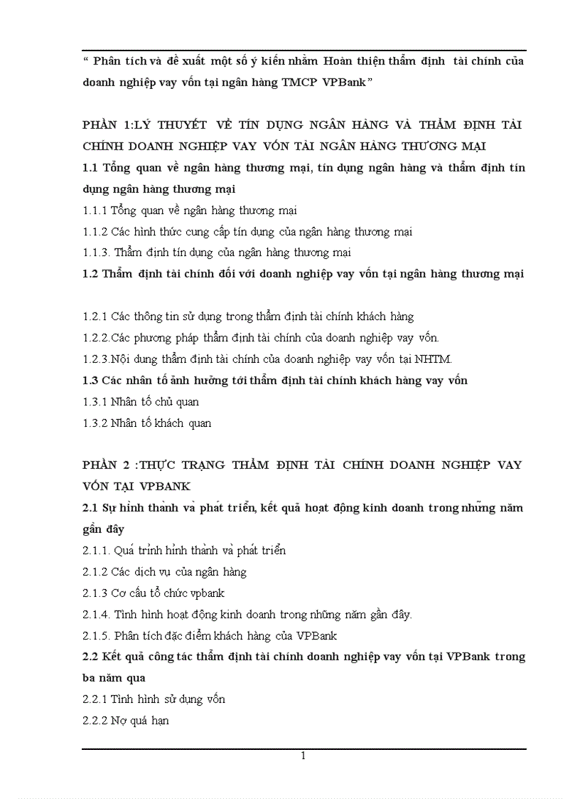 Phân tích và đề xuất một số ý kiến nhằm Hoàn thiện thẩm định tài chính của doanh nghiệp vay vốn tại ngân hàng TMCP VPBank 1