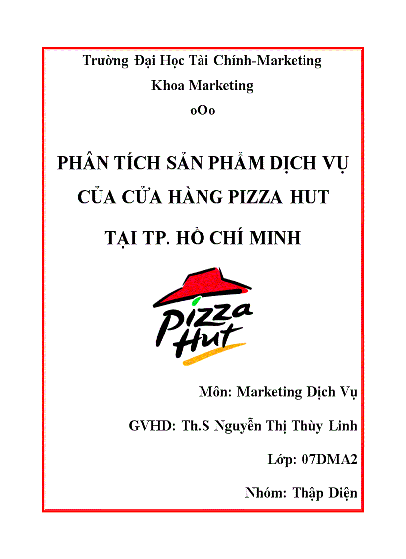 Phân tích sản phẩm dịch vụ của cửa hàng pizza hut tại tp hồ chí minh