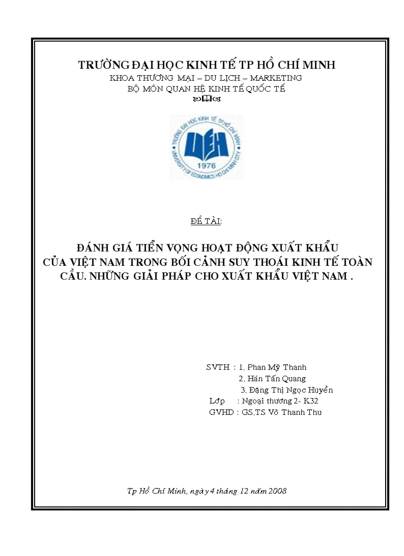 Đánh giá tiển vọng hoạt động xuất khẩu của việt nam trong bối cảnh suy thoái kinh tế toàn cầu những giải pháp cho xuất khẩu việt nam