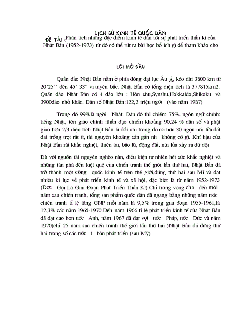 Phân tích những đặc điểm kinh tế dẫn tới sự phát triển thần kì của Nhật Bản 1952 1973 từ đó có thể rút ra bài học bổ ích gì để tham khảo cho Lời mở đầu Quần đảo Nhật Bản nằm ở phía đông đại lục Âu á