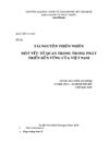 Sự ảnh hưởng của nguồn tài nguyên thiên nhiên đến phát triển kinh tế ở Việt Nam Thực trạng và giải pháp