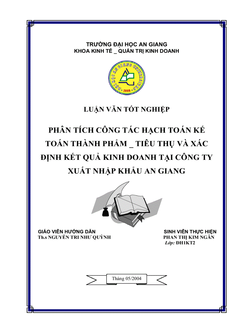 Phân tích công tác hạch toán kế toán thành phẩm tiêu thụ và xác định kế t quả kinh doanh t ại công ty xuất nhập khẩu AN GIANG