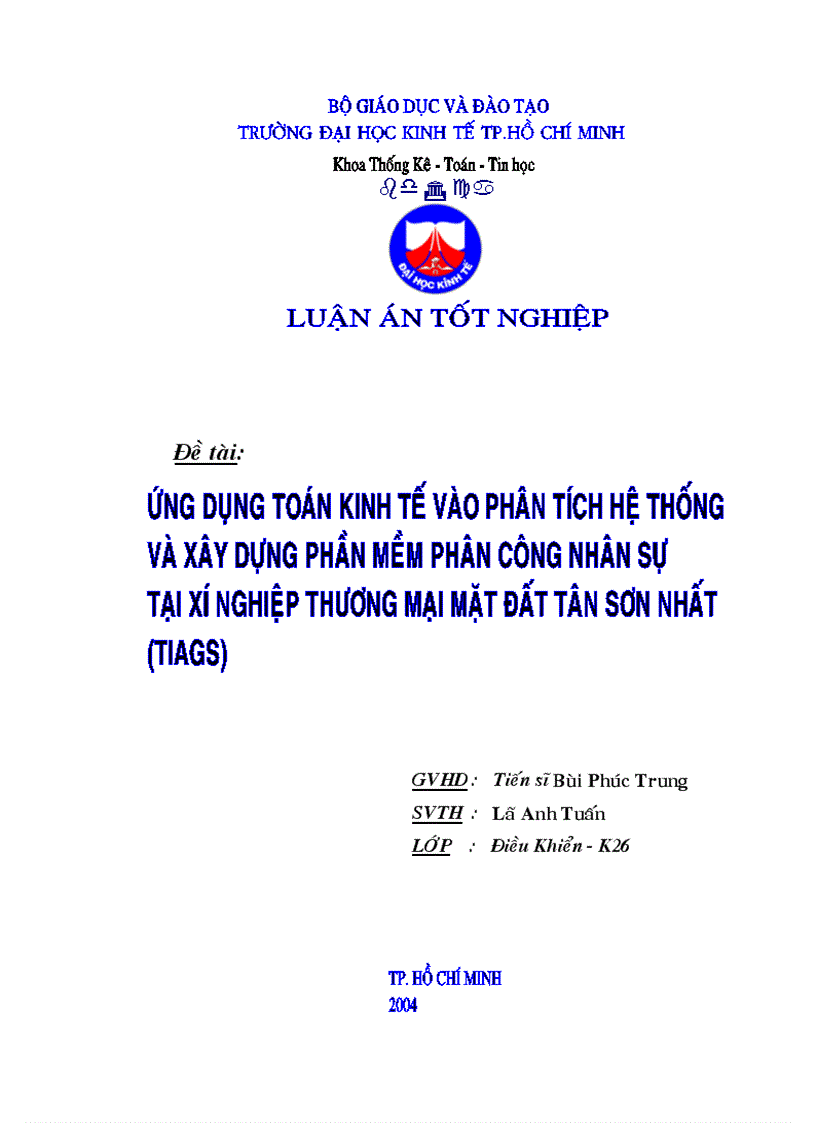 Ứng dụng toán kinh tế vào phân tích hệ thống và xây dựng phần mềm phân công nhân sự tại xí nghiệp thương mại mặt đất Tân Sơn Nhất TIAGS