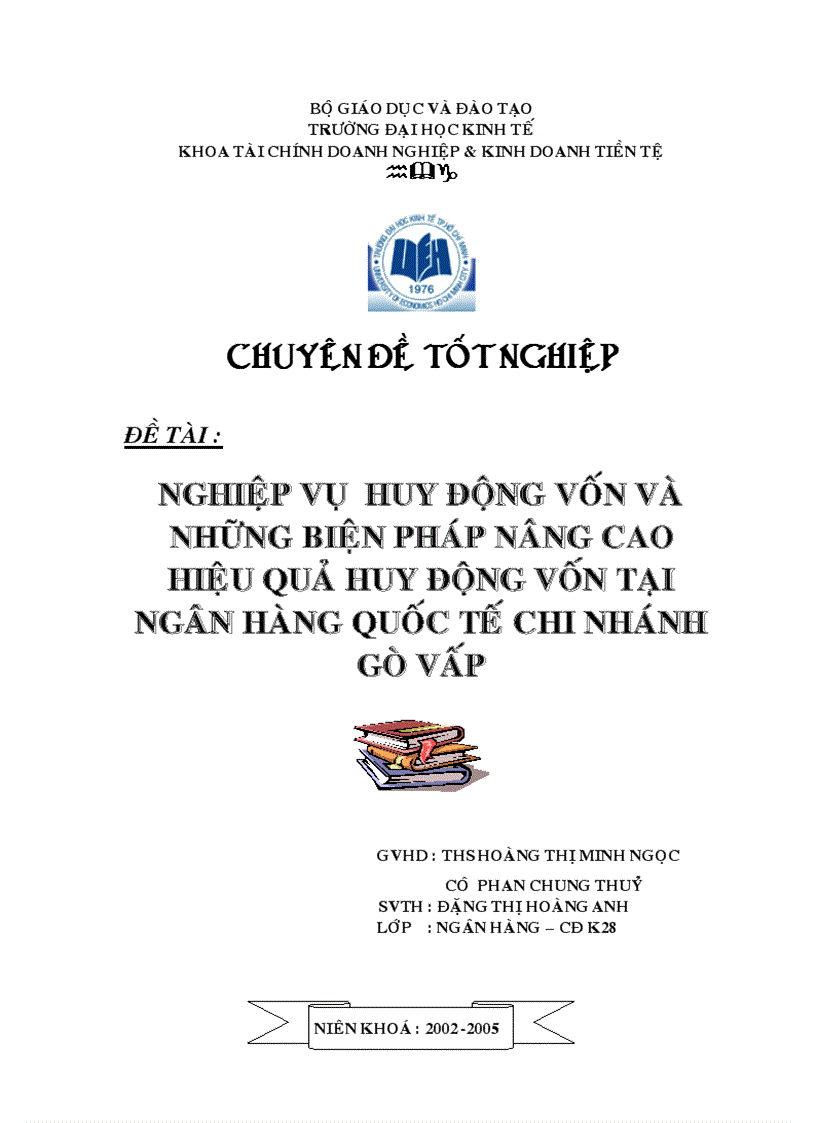 Nghiệp vụ huy động vốn và những biện pháp nâng cao hiệu quả huy động vốn tại Ngân hàng quốc tế chi nhánh GÒ VẤP