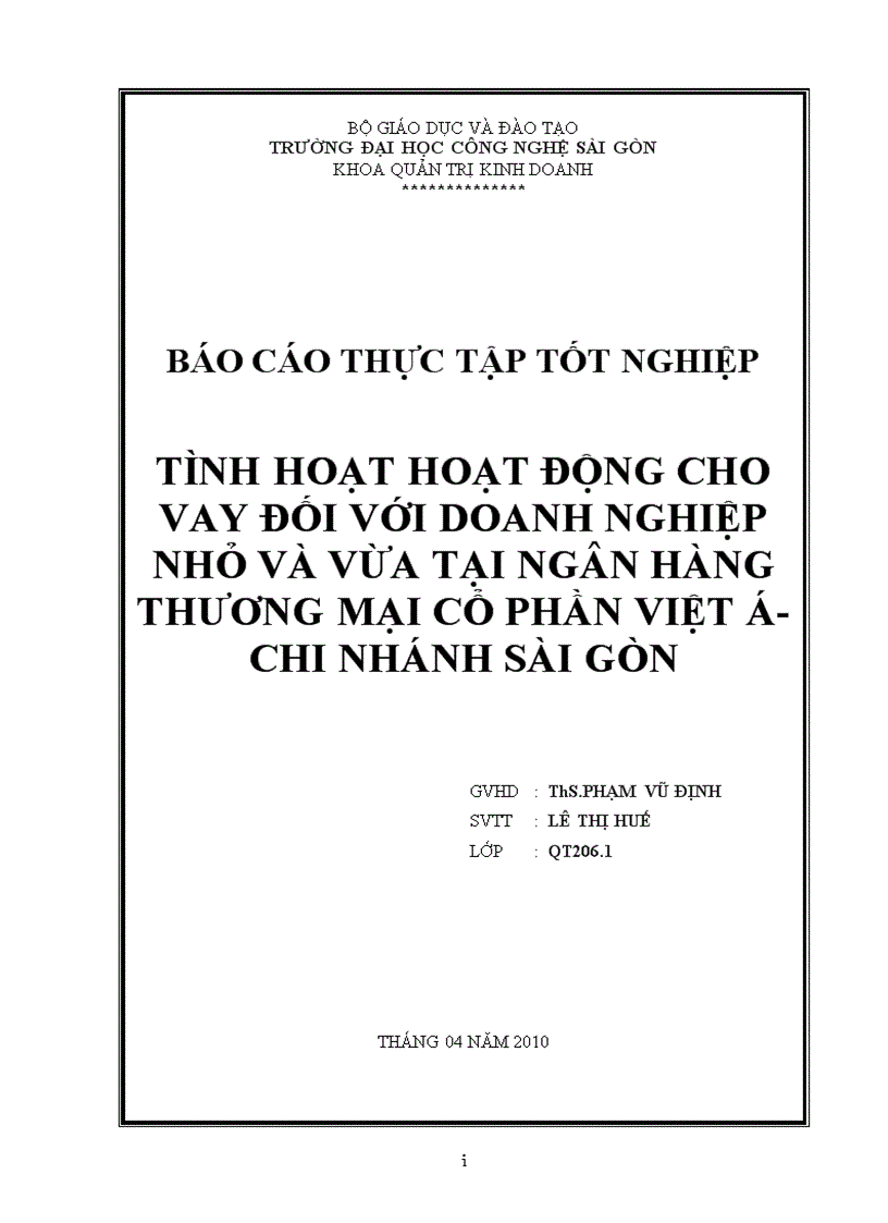 Tình hoạt hoạt động cho vay đối với doanh nghiệp nhỏ và vừa tại ngân hàng thương mại cổ phần việt á chi nhánh sài gòn 1