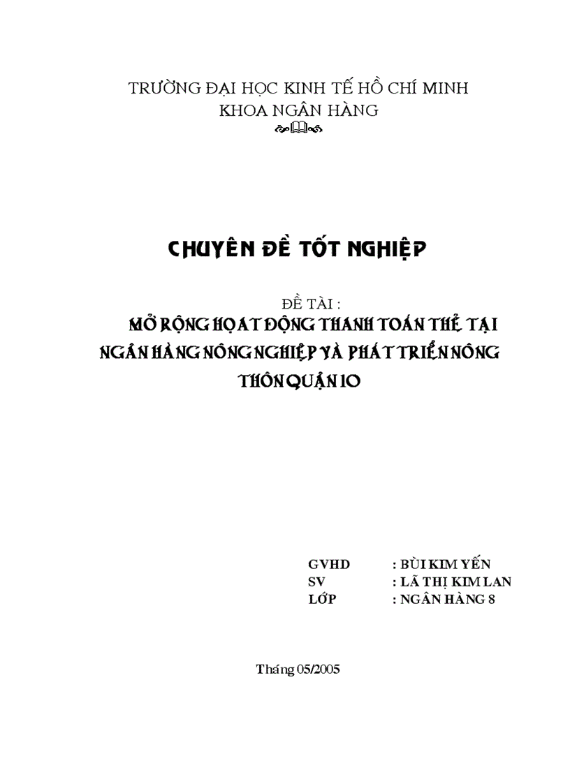 Mở rộng họat động thanh toán thẻ tại Ngân hàng nông nghiệp và phát triển nông thôn QUẬN 10