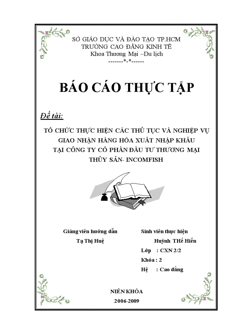 Tổ chức thực hiện các thủ tục và nghiệp vụ giao nhận hàng hóa xuất nhập khẩu tại Công ty Cổ phần đầu tư thương mại thủy sản INCOMFISH