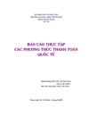 Báo cáo thực tập các phương thức thanh toán quốc tế