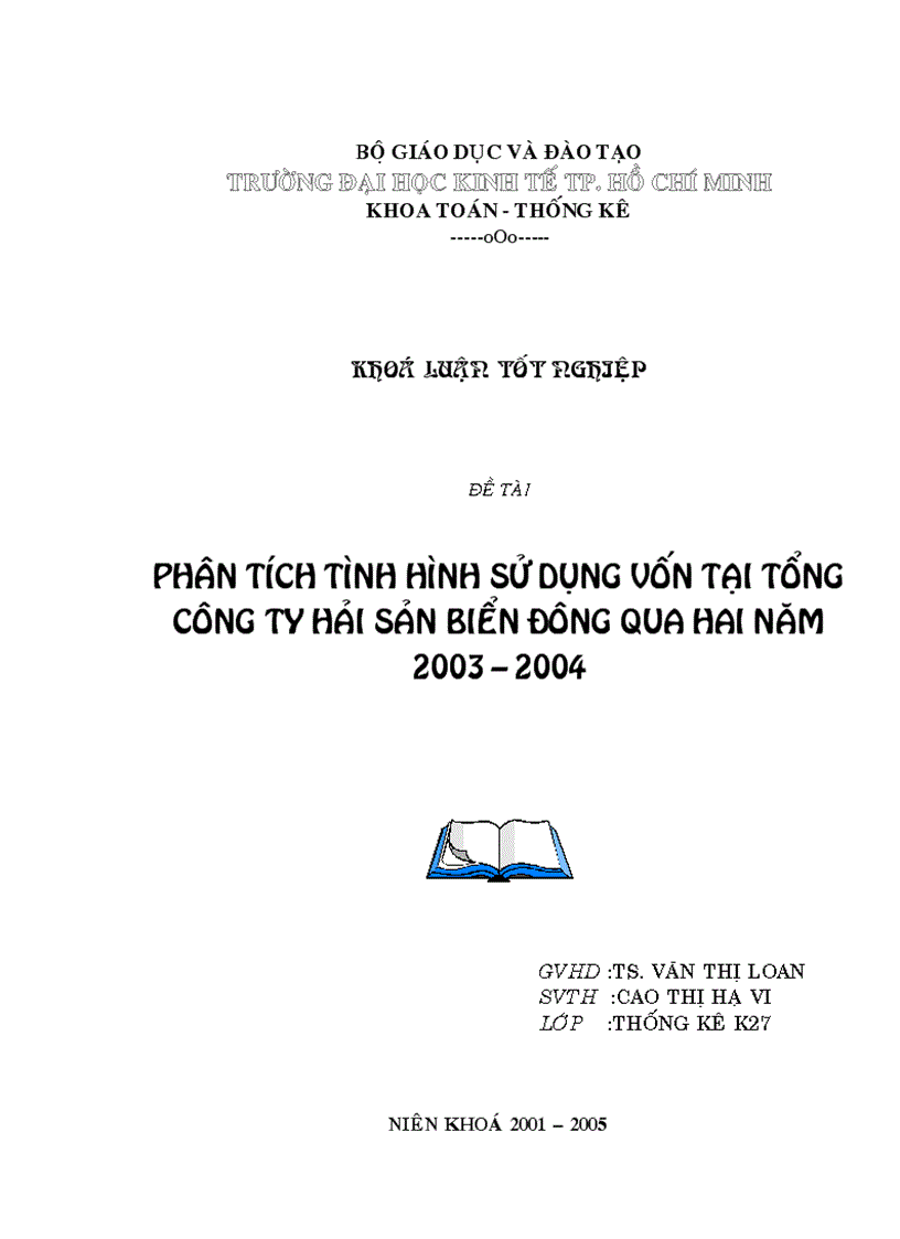 Phân tích tình hình sử dụng vốn tại Tổng công ty hải sản Biển Đông qua hai năm 2003 2004