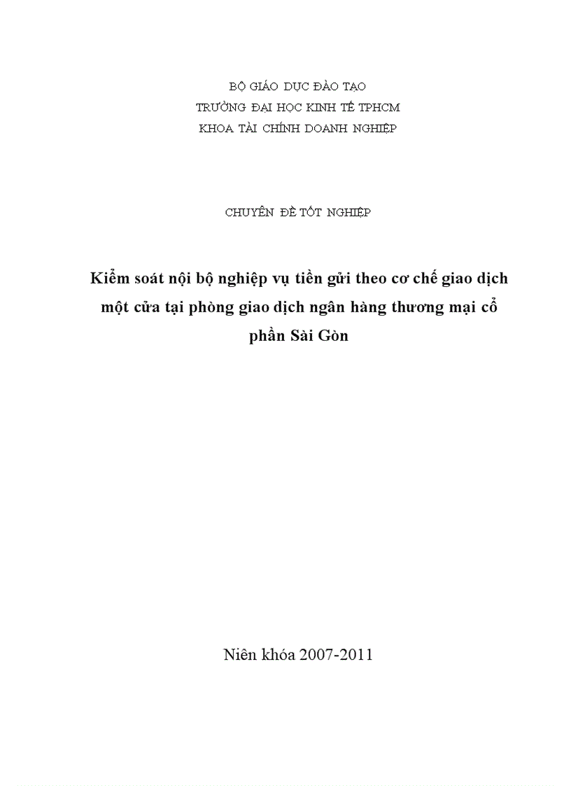 Kiểm soát nội bộ nghiệp vụ tiền gửi theo cơ chế giao dịch một cửa tại phòng giao dịch ngân hàng thương mại cổ phần Sài Gòn